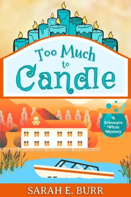 Sarah E. Burr - Too Much to Candle, E-bok. Tillgänglighet: Lägg i varukorg