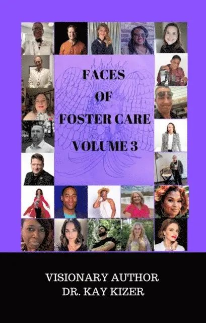 Cindy Ann Rogers, Cheryl Williams, Dusti Stark, Shelena Tate, Rosalind Monique, Melissa Valenzuela, Kay Kizer - Faces of Foster Care Volume 3, E-bok. Tillgänglighet: Lägg i varukorg