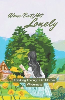 Alone but not Lonely