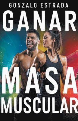 Ganar Masa Muscular