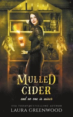 Laura Greenwood - Mulled Cider And No One Is Wiser, Häftad