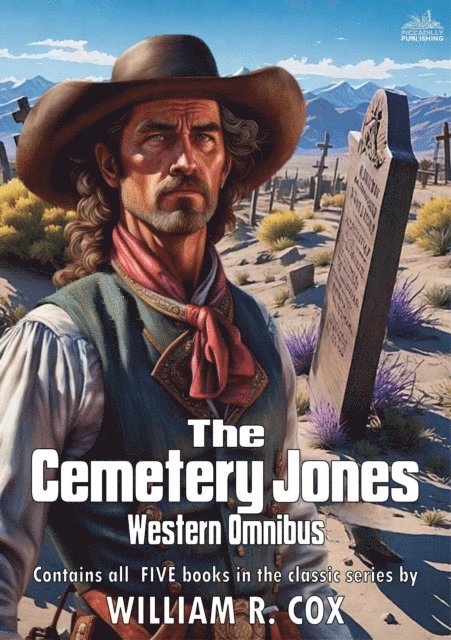 William R. Cox - Cemetery Jones Western Omnibus, E-bok