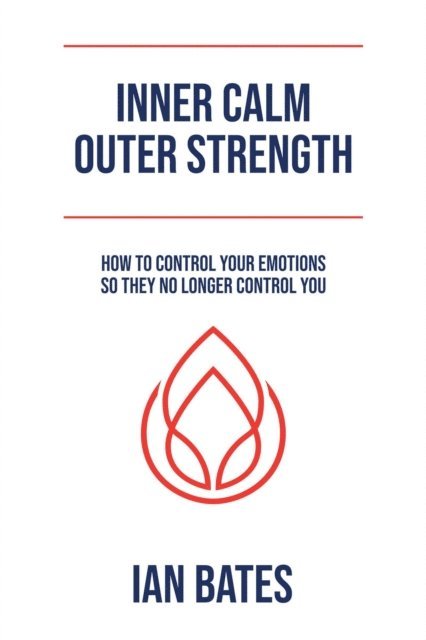 Ian Bates - Inner Calm Outer Strength, E-bok. Tillgänglighet: Lägg i varukorg