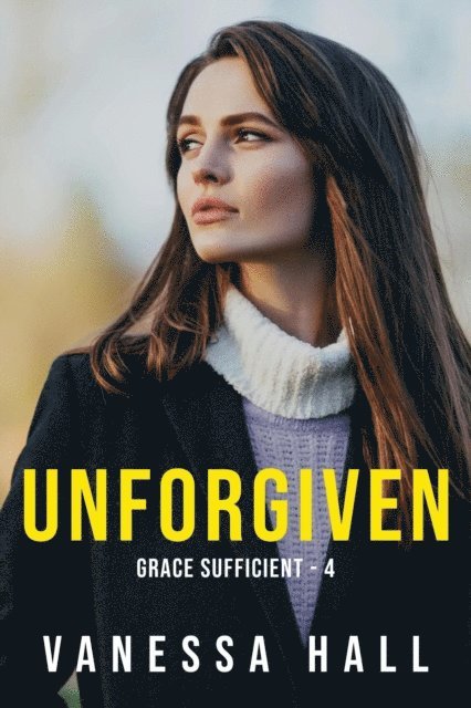 Vanessa Hall - Unforgiven, E-bok