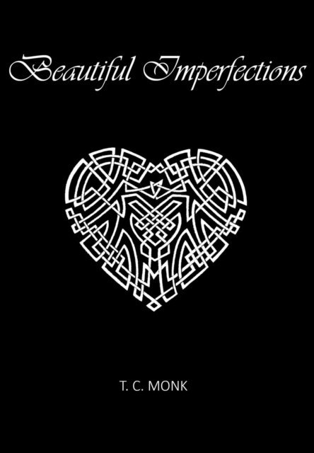 T.C. Monk - Beautiful Imperfections, E-bok. Tillgänglighet: Lägg i varukorg