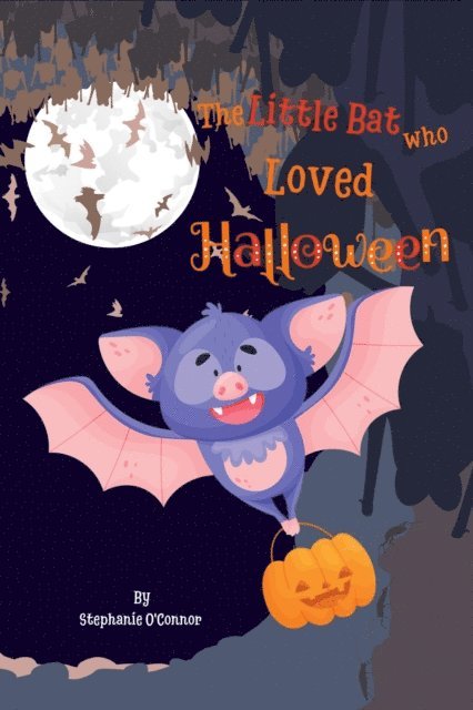 Stephanie O'Connor - Little Bat Who Loved Halloween, E-bok