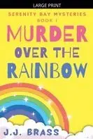 J J Brass - Murder Over the Rainbow, Häftad. Tillgänglighet: Lägg i varukorg
