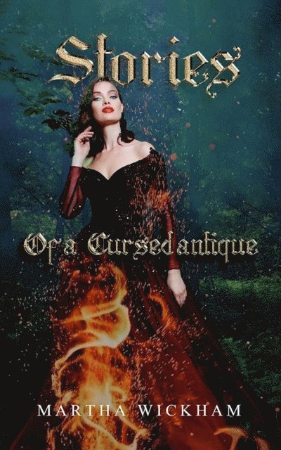 Martha Wickham - Stories of a Cursed Antique, E-bok