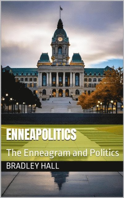 Bradley Hall - Enneapolitics, E-bok. Tillgänglighet: Lägg i varukorg