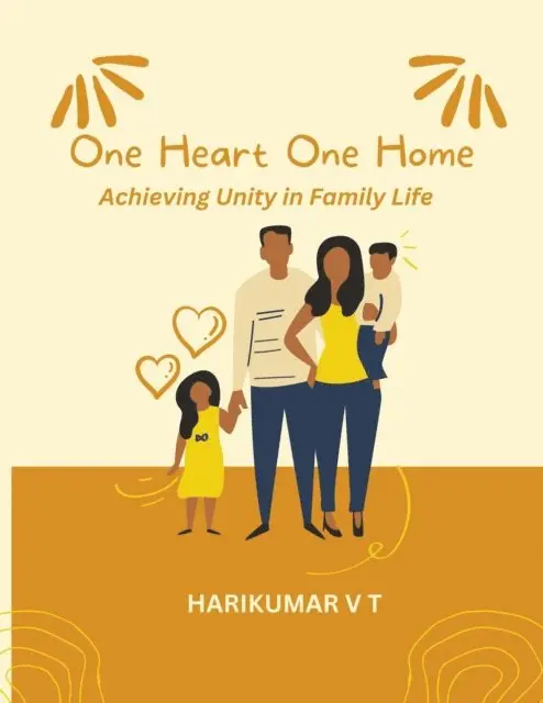 HARIKUMAR V T - &quote;One Heart, One Home: Achieving Unity in Family Life&quote;, E-bok. Tillgänglighet: Lägg i varukorg