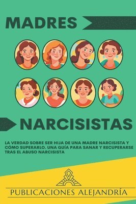Publicaciones Alejandría - Madres Narcisistas, Häftad