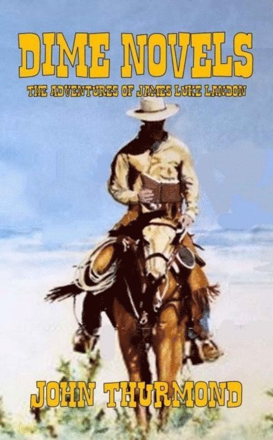 John Thurmond - Dime Novels, E-bok