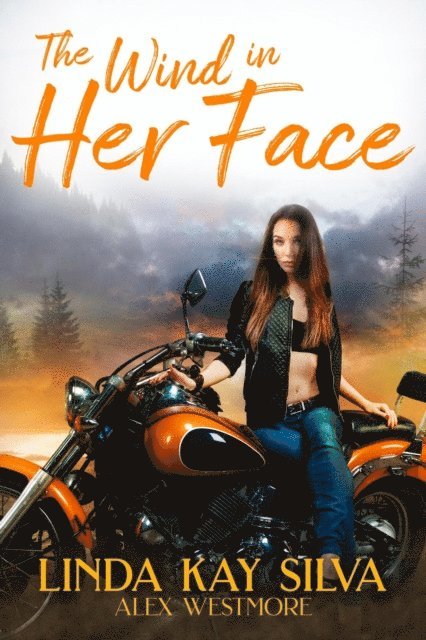 Alex Westmore, Linda Kay Silva - Wind in Her Face, E-bok