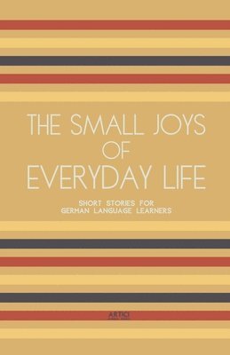 Artici Bilingual Books - Small Joys of Everyday Life, Häftad