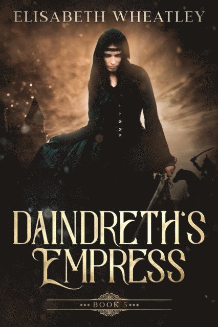 Elisabeth Wheatley - Daindreth's Empress, E-bok