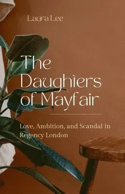 Laura Lee - Daughters of Mayfair, Häftad. Tillgänglighet: Lägg i varukorg