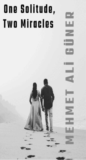 MEHMET  ALI GUNER - One Solitude, Two Miracles, E-bok. Tillgänglighet: Lägg i varukorg