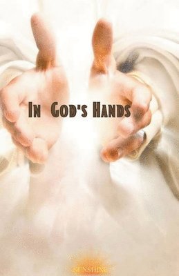 Sunshine - In God's Hands, Häftad