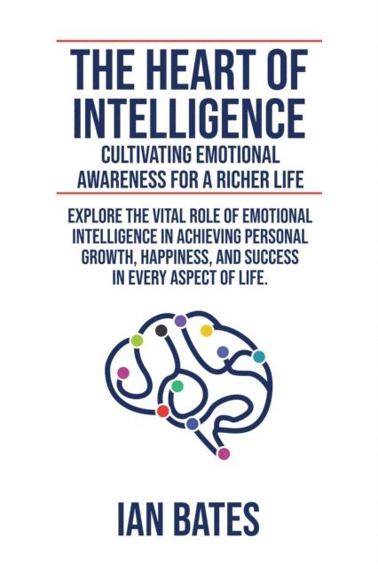 Ian Bates - Heart of Intelligence, E-bok. Tillgänglighet: Lägg i varukorg