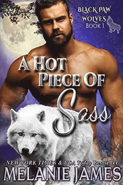 Melanie James - Hot Piece of Sass, E-bok