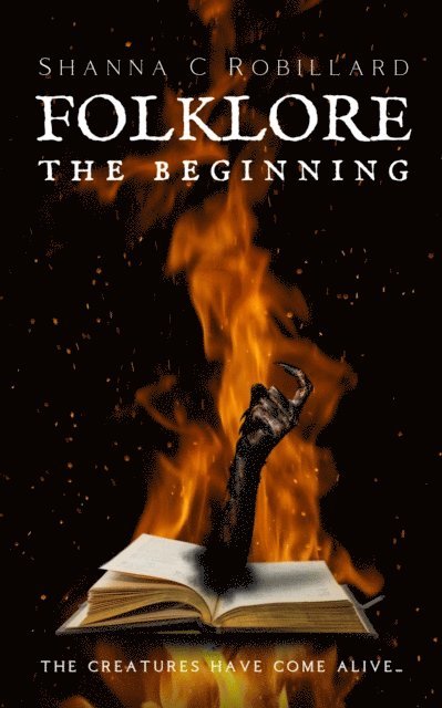 Shanna Robillard - Folklore: The Beginning, E-bok