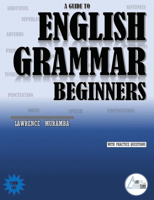 Lawrence Muramba - Guide To English Grammar Beginners, E-bok