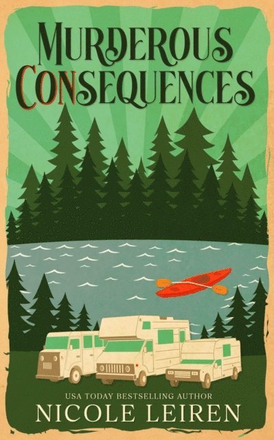 Nicole Leiren - Murderous CONsequences, E-bok