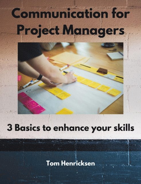 Tom Henricksen - Communication for Project Managers, E-bok. Tillgänglighet: Lägg i varukorg