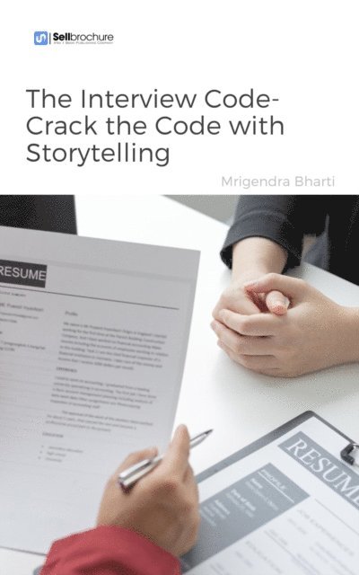 Mrigendra Bharti - Interview Code- Crack the Code with Storytelling, E-bok