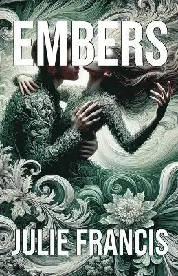 Julie Francis - Embers, Häftad. Tillgänglighet: Lägg i varukorg