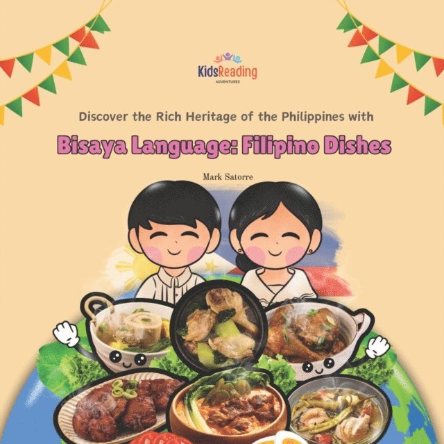 Mark Satorre - Bisaya Language: Filipino Dishes, E-bok