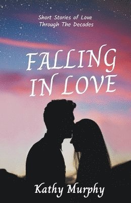 Kathy Murphy - Falling In Love, Häftad