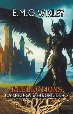 E M G Wixley - Reflections, Häftad. Tillgänglighet: Lägg i varukorg