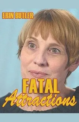 Erin Butler - Fatal Attractions, Häftad. Tillgänglighet: Lägg i varukorg