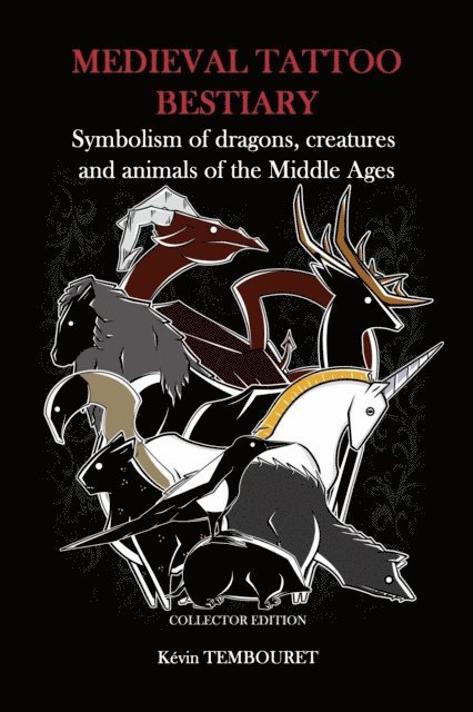 kevin tembouret - Medieval tattoo bestiary, E-bok. Tillgänglighet: Lägg i varukorg