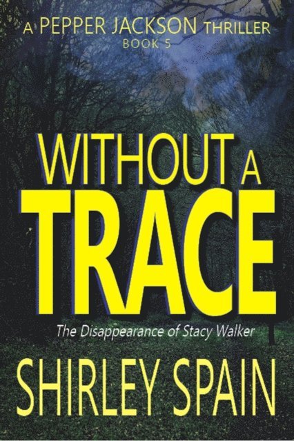 Shirley Spain - Without a Trace, E-bok