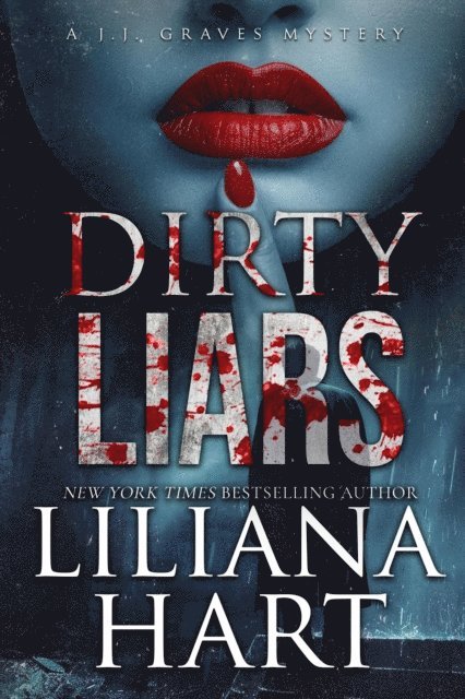 Liliana Hart - Dirty Liars, E-bok