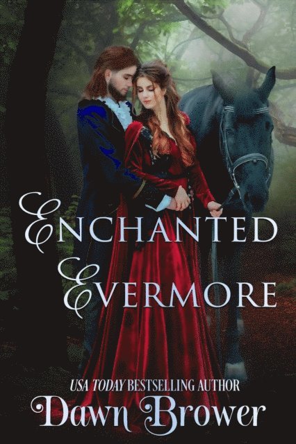 Dawn Brower - Enchanted Evermore, E-bok
