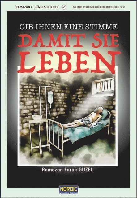 Ramazan Faruk Guzel - Gib ihnen eine Stimme, damit sie leben, E-bok