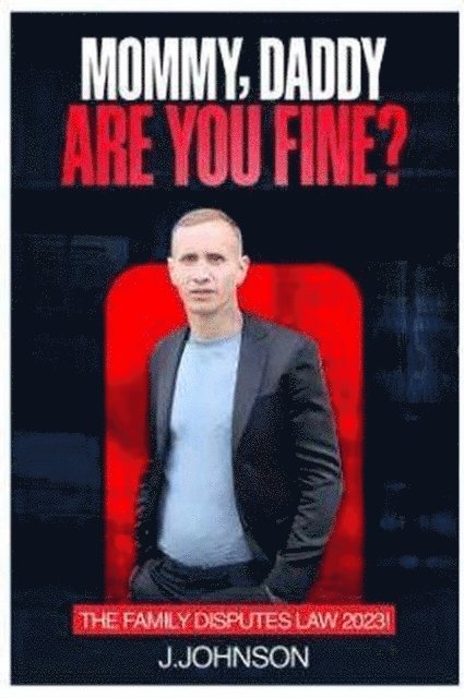 J.Johnson - Mommy, Daddy are You Fine!, E-bok