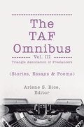TAF Omnibus Vol. III (Stories, Essays, & Poems)