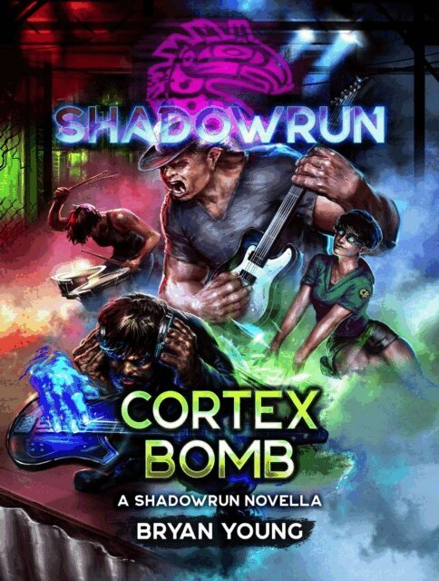 Bryan Young - Shadowrun: Cortex Bomb (A Shadowrun Novella), E-bok