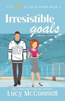 Lucy McConnell - Irresistible Goals, Häftad
