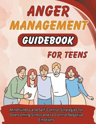 Jack Richmond - Anger Management Guidebook for Teens, Häftad