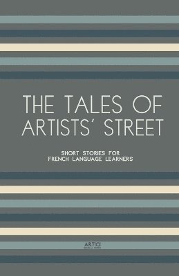 Artici Bilingual Books - Tales of Artists' Street, Häftad