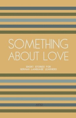 Artici Bilingual Books - Something About Love, Häftad