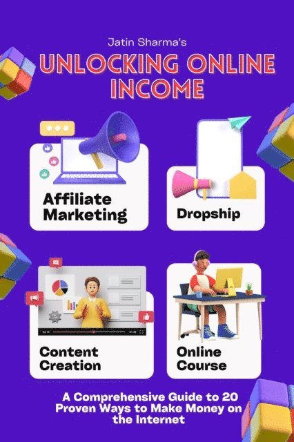 Jatin Sharma - Unlocking Online Income, E-bok