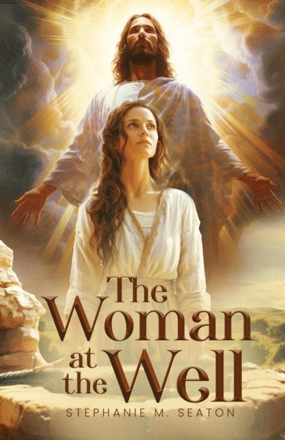 Stephanie M Seaton - Woman At the Well, E-bok