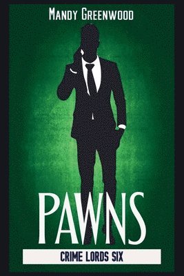 Mandy Greenwood - Pawns (Crime Lords 6), Häftad