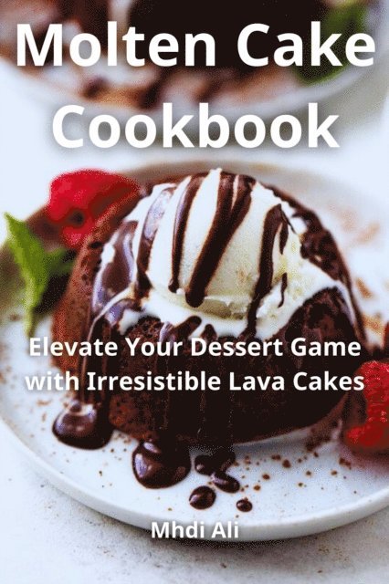 Mhdi Ali - Molten Cake Cookbook, E-bok. Tillgänglighet: Lägg i varukorg